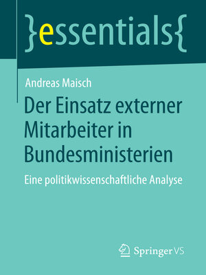 cover image of Der Einsatz externer Mitarbeiter in Bundesministerien